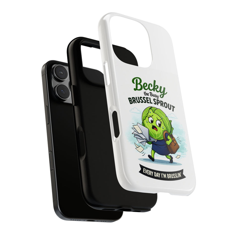 Phone Case — “Becky the Busy Brussel Sprout” Funny Cute Gift