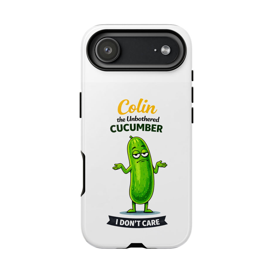 Colin the Unbothered Cucumber Phone Case — “I Don’t Care” Funny Cute Protective Case