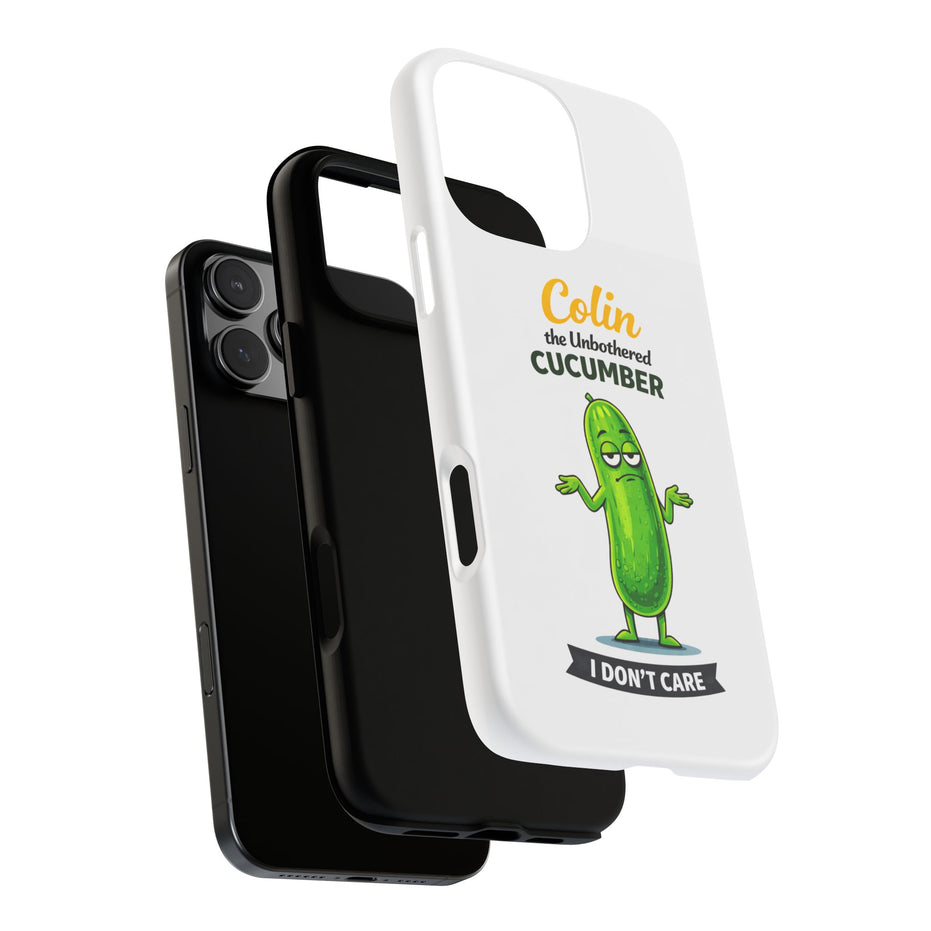 Colin the Unbothered Cucumber Phone Case — “I Don’t Care” Funny Cute Protective Case