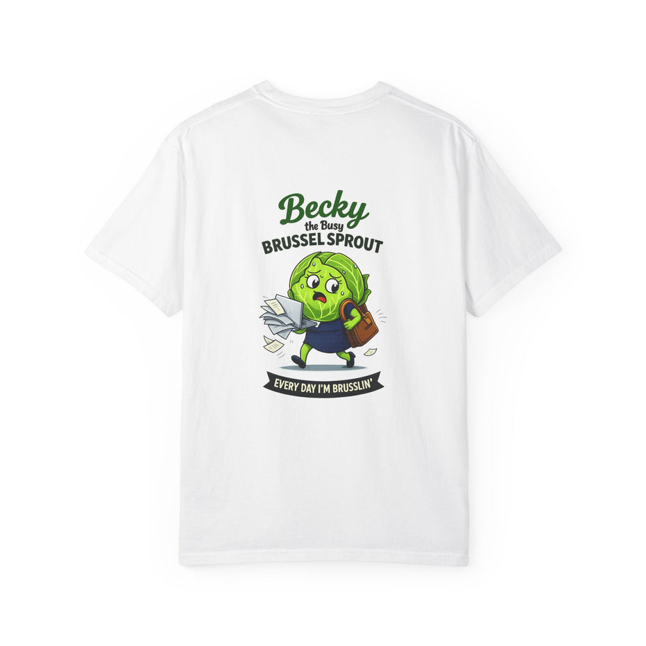 Becky the Busy Brussel Sprout | Funny Vegetable T Shirt