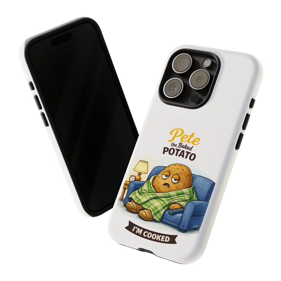Phone Case — "Pete the Baked Potato" Funny I'm Cooked Protective Cover