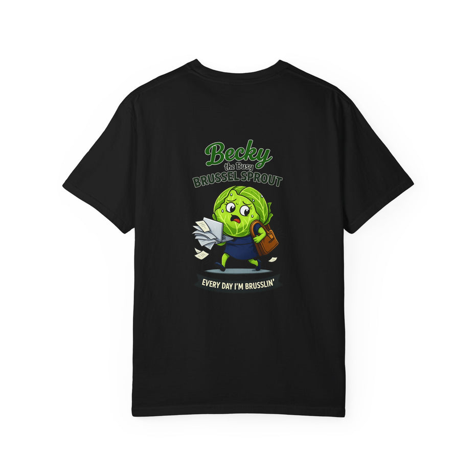 Becky the Busy Brussel Sprout | Funny Vegetable T Shirt
