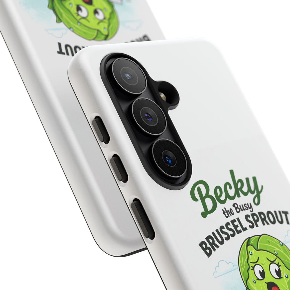 Phone Case — “Becky the Busy Brussel Sprout” Funny Cute Gift