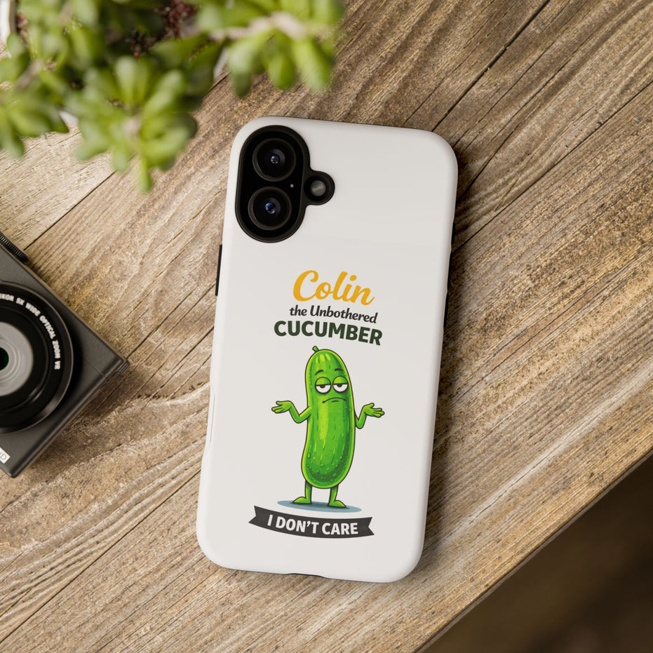 Colin the Unbothered Cucumber Phone Case — “I Don’t Care” Funny Cute Protective Case
