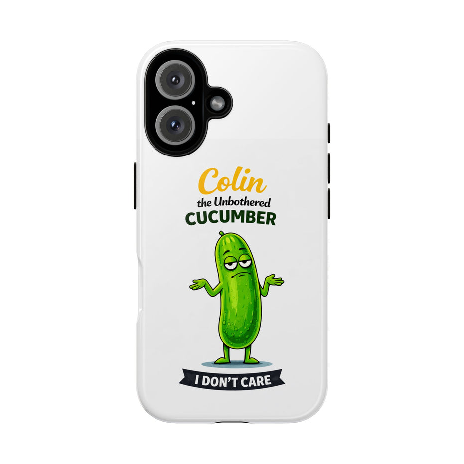 Colin the Unbothered Cucumber Phone Case — “I Don’t Care” Funny Cute Protective Case