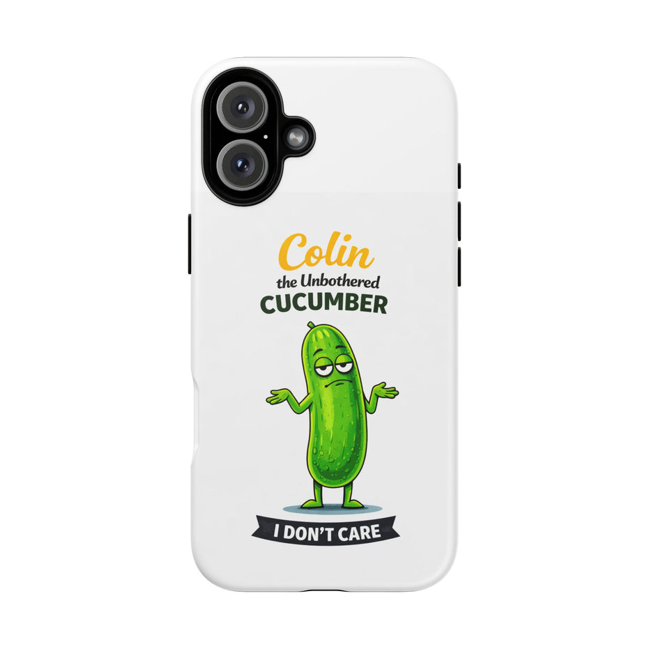 Colin the Unbothered Cucumber Phone Case — “I Don’t Care” Funny Cute Protective Case