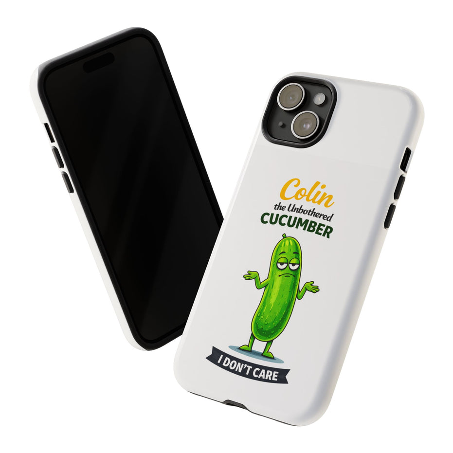 Colin the Unbothered Cucumber Phone Case — “I Don’t Care” Funny Cute Protective Case