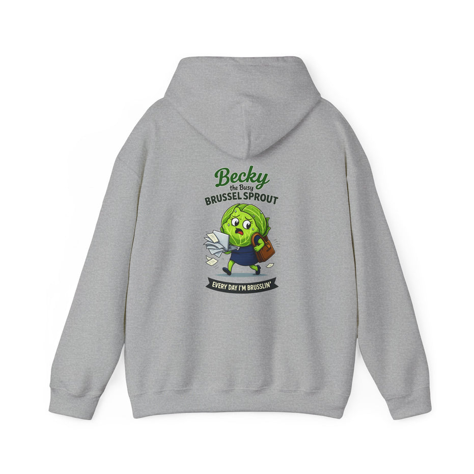 Becky the Busy Brussel Sprout | Funny Vegetable Hoodie
