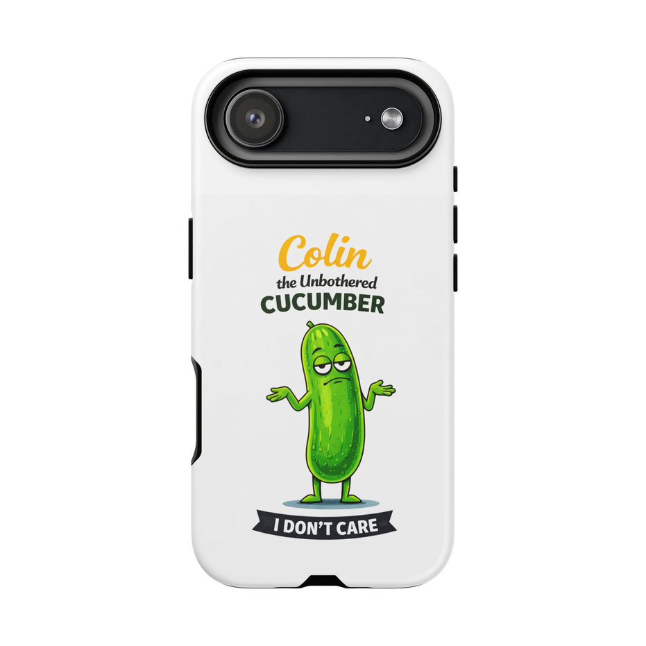 Colin the Unbothered Cucumber Phone Case — “I Don’t Care” Funny Cute Protective Case