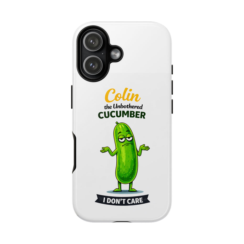 Colin the Unbothered Cucumber Phone Case — “I Don’t Care” Funny Cute Protective Case