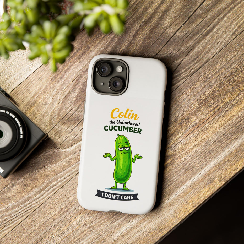 Colin the Unbothered Cucumber Phone Case — “I Don’t Care” Funny Cute Protective Case