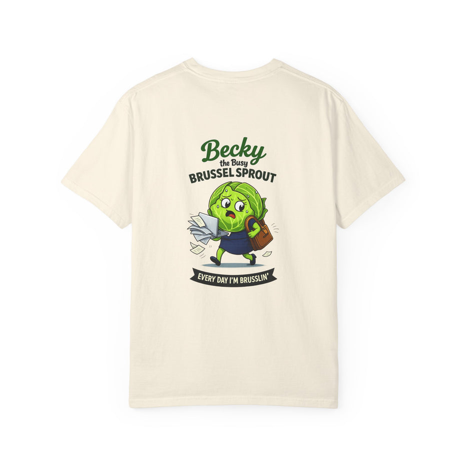 Becky the Busy Brussel Sprout | Funny Vegetable T Shirt