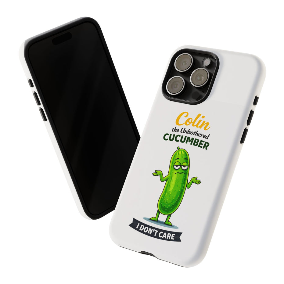 Colin the Unbothered Cucumber Phone Case — “I Don’t Care” Funny Cute Protective Case