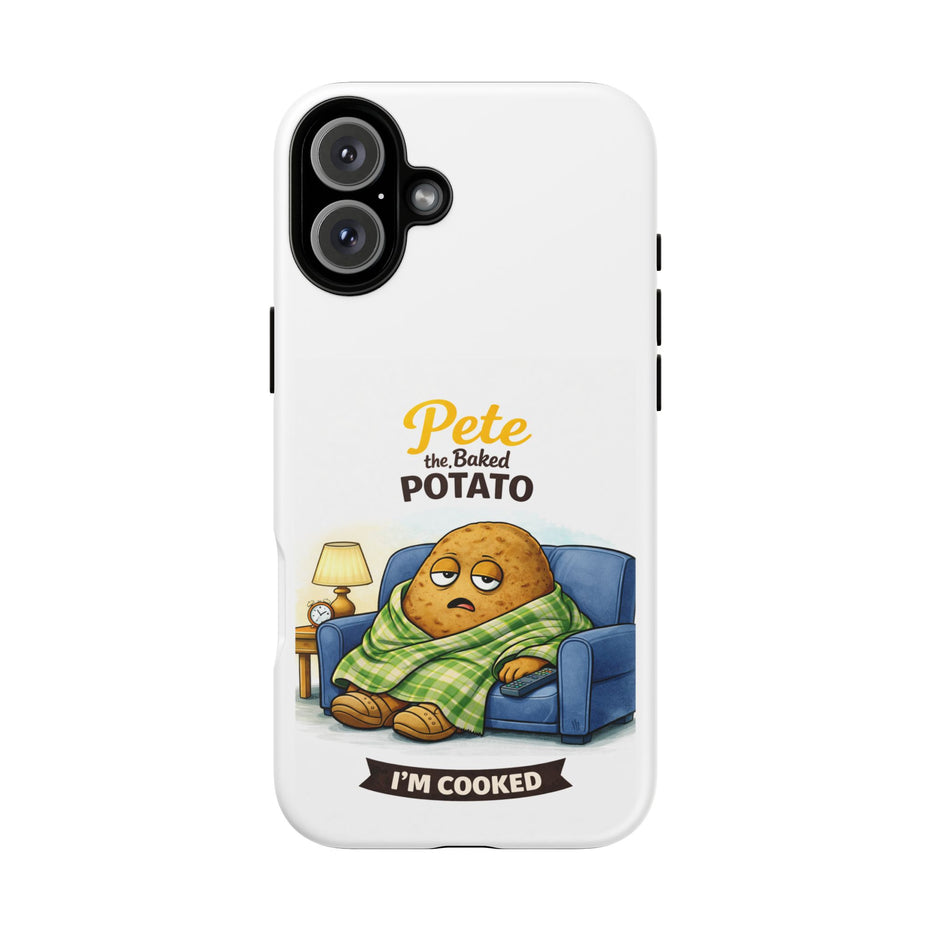 Phone Case — "Pete the Baked Potato" Funny I'm Cooked Protective Cover
