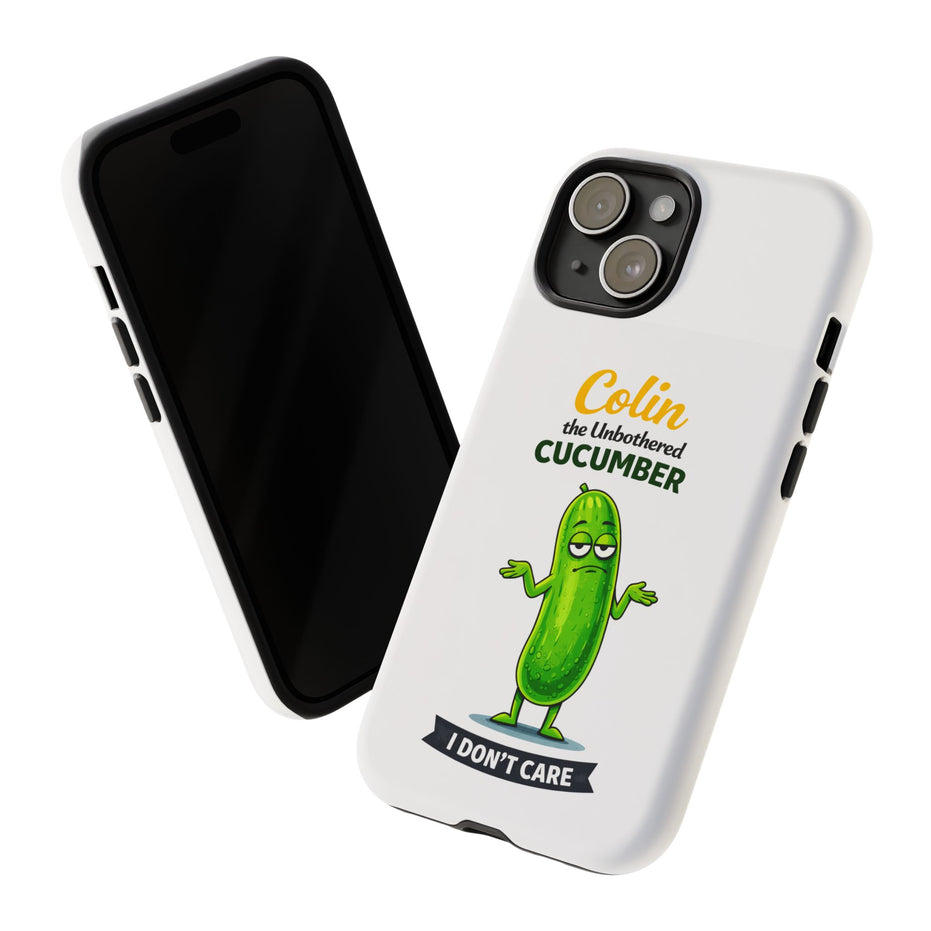 Colin the Unbothered Cucumber Phone Case — “I Don’t Care” Funny Cute Protective Case