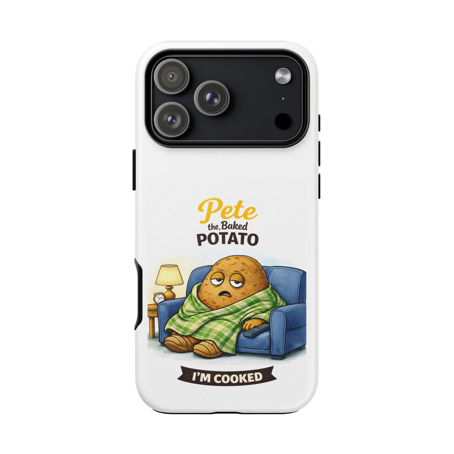 Phone Case — "Pete the Baked Potato" Funny I'm Cooked Protective Cover