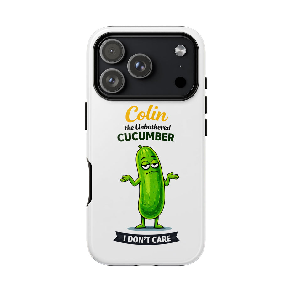 Colin the Unbothered Cucumber Phone Case — “I Don’t Care” Funny Cute Protective Case