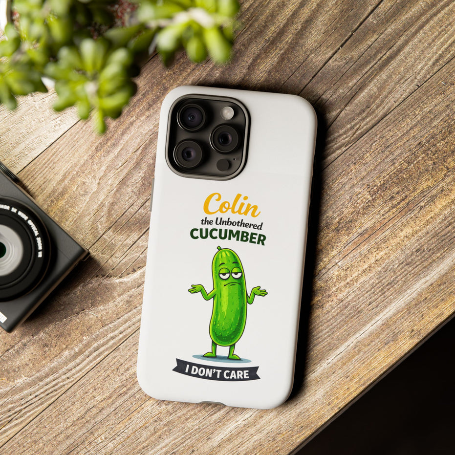 Colin the Unbothered Cucumber Phone Case — “I Don’t Care” Funny Cute Protective Case