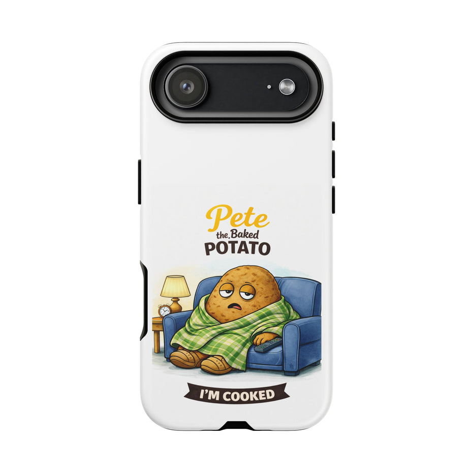 Phone Case — "Pete the Baked Potato" Funny I'm Cooked Protective Cover