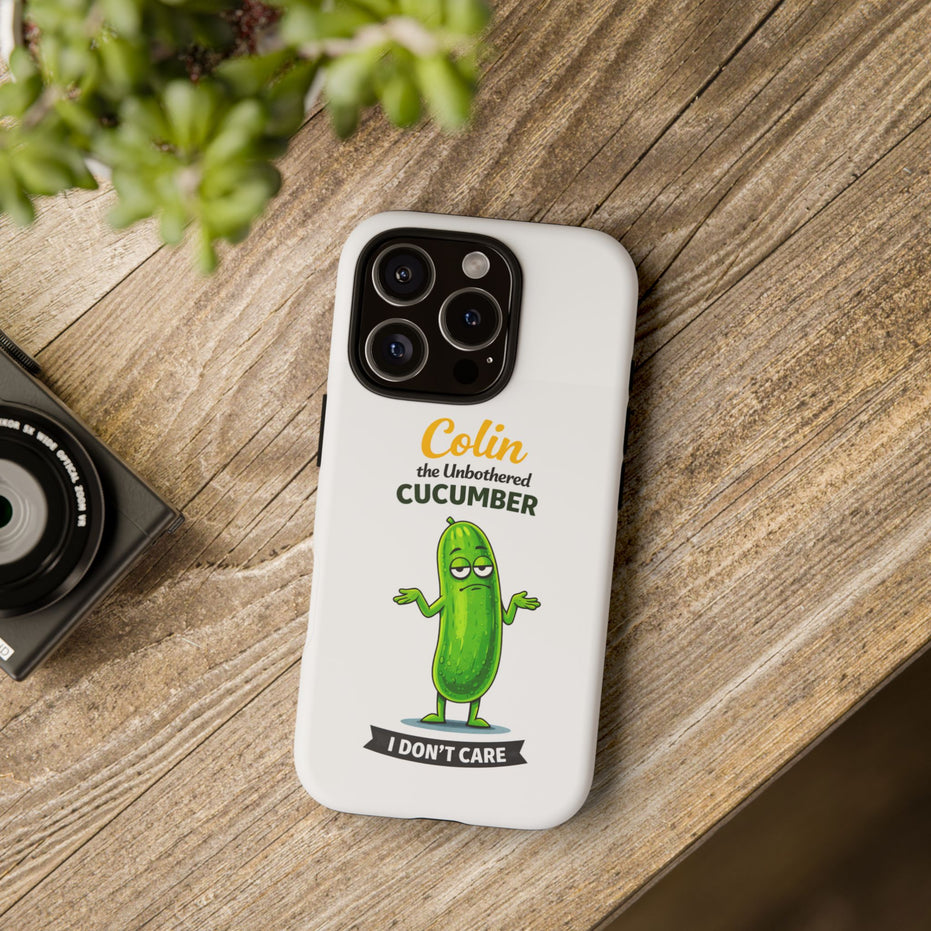 Colin the Unbothered Cucumber Phone Case — “I Don’t Care” Funny Cute Protective Case