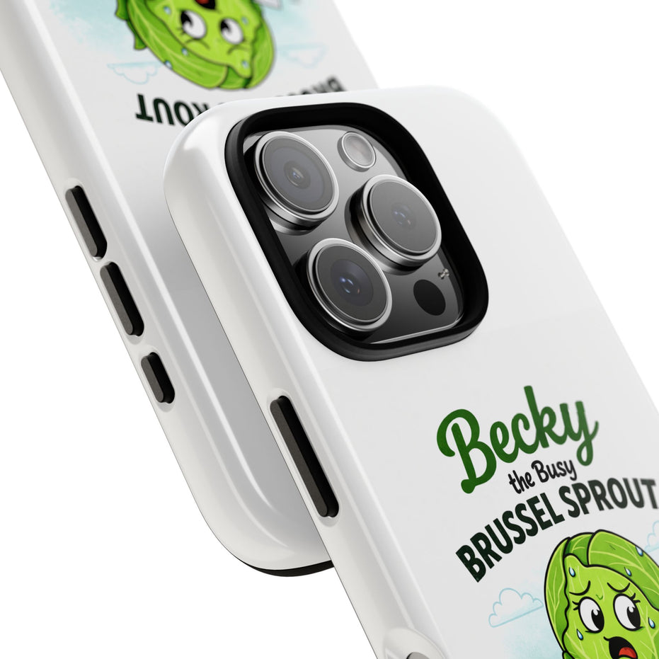 Phone Case — “Becky the Busy Brussel Sprout” Funny Cute Gift