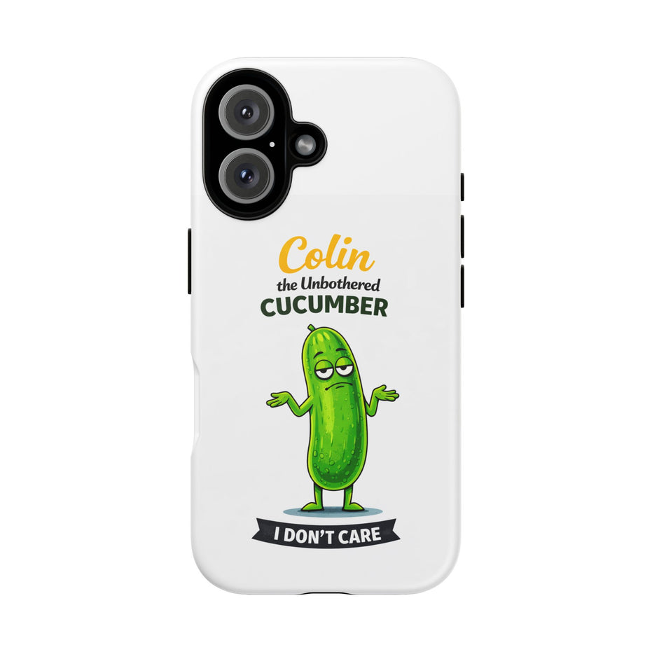 Colin the Unbothered Cucumber Phone Case — “I Don’t Care” Funny Cute Protective Case
