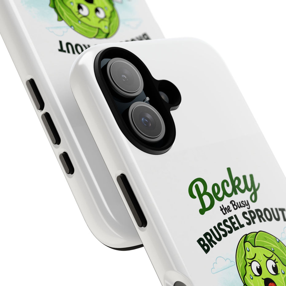Phone Case — “Becky the Busy Brussel Sprout” Funny Cute Gift